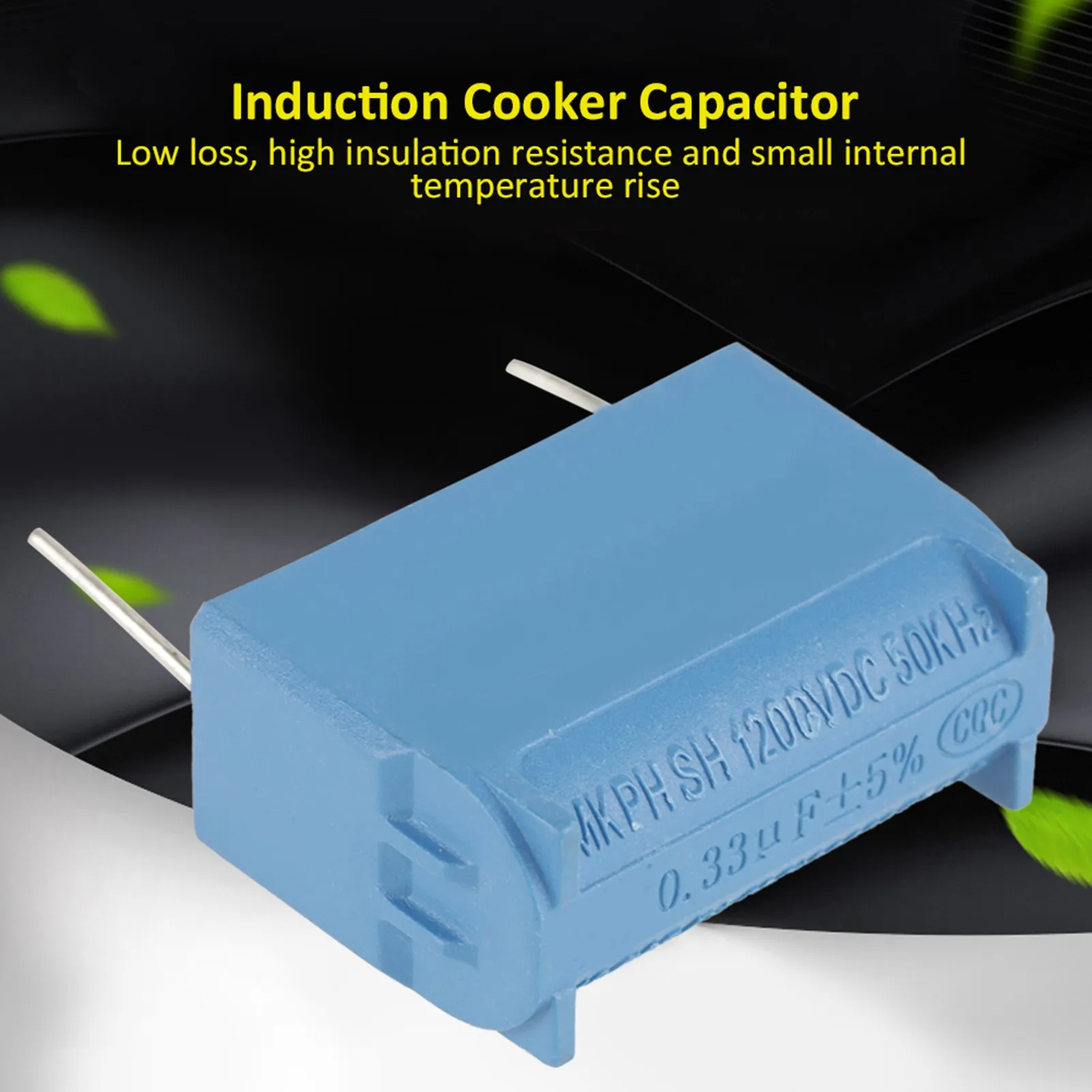 Radial  Capacitor Induction Cooker Capacitor Radial  Capacitor 0.33uF 630V AC 1200V  Induction Cooker Capacitor