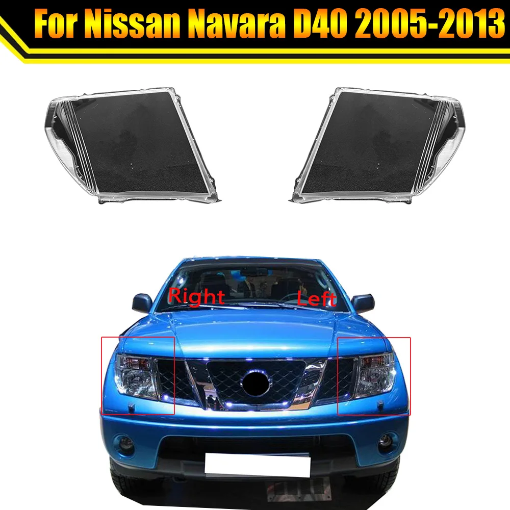 

For Nissan Navara D40 2005-2013 Headlamp Transparent Cover Lamp Shade Headlight Shell Lens Plexiglass Replace Original Lampshade