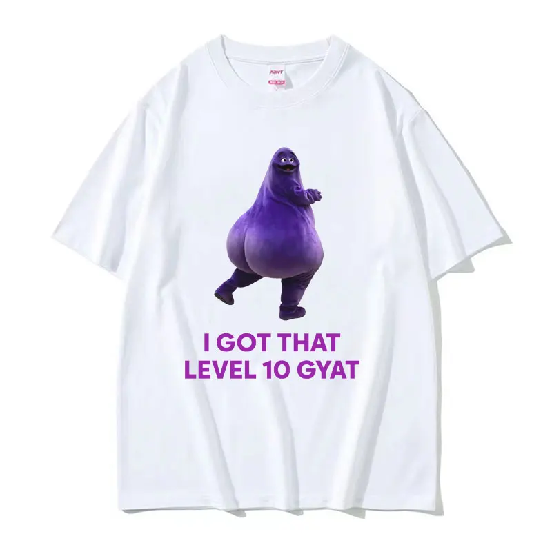 I Got That Level 10 Gyat, Gyatt Funny Meme T Shirt for Men Women Summer Clothing T-shirt Male Vintage Fashion Oversized T-shirts