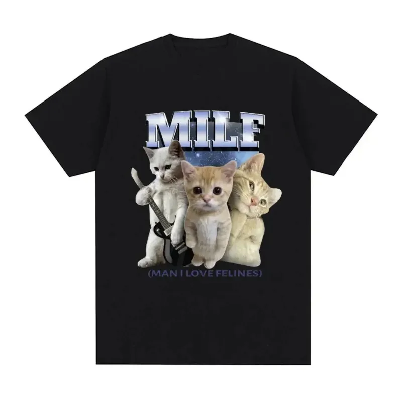 MILF Man I LovAe Felines T-shirt Fun El Gato Meme Sad Crying Cat Pattern Short Sleeved T-shirt Comfortable Loose Women's T-shirt