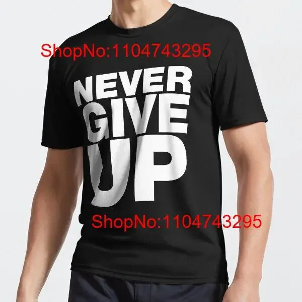 

ПОПУЛЯРНАЯ Футболка Never Ever Give Up Вдохновляющие мотивационные цитаты Винтажная стираная дизайнерская одежда Мягкая универсальная