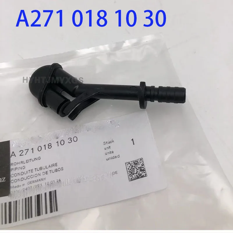 Original A2710181030 engine camshaft bracket drain pipe, suitable for Mercedes Benz OEM A2710181030 2710181030