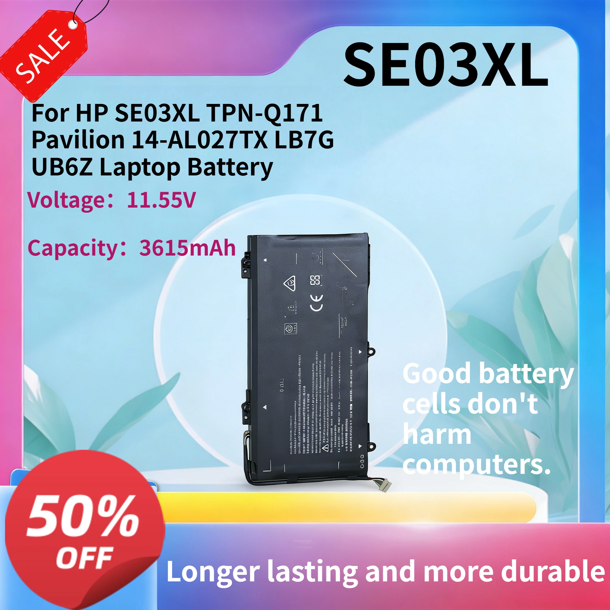 

3615mAh 11.55V SE03XL high qualit For HP TPN-Q171 Pavilion 14-AL027TX LB7G UB6Z Laptop Battery