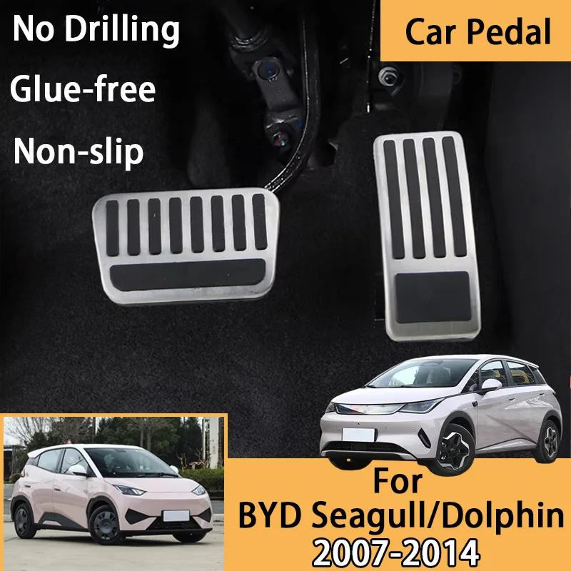 For BYD Dolphin Seagull 2021~2025 2022 2023 2024 Car Accelerator Pedal Driving Pedal Modified Interior Case Non-Slip Accessories