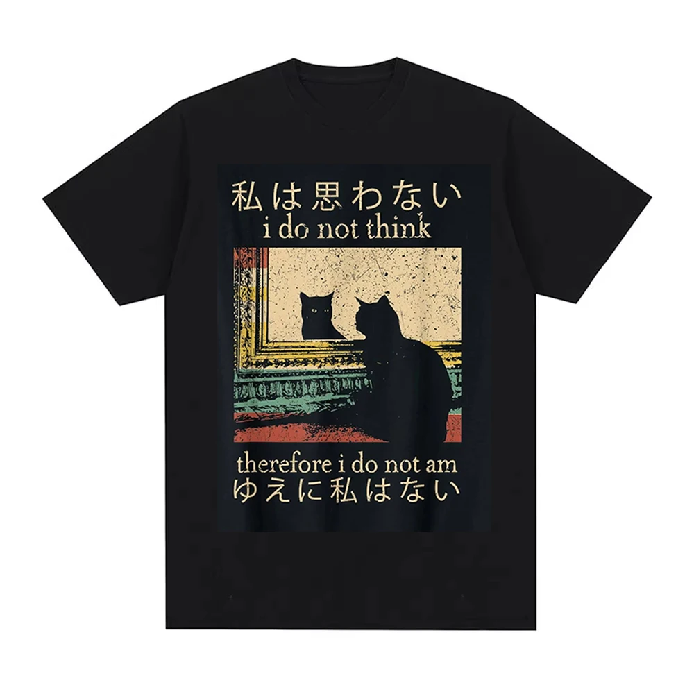 2026 I Do Not Think Therefore I Do Not Am T Shirt Funny Japanese Cat Meme Short Sleeve T-shirt Women Casual T-shirts Y2k Top