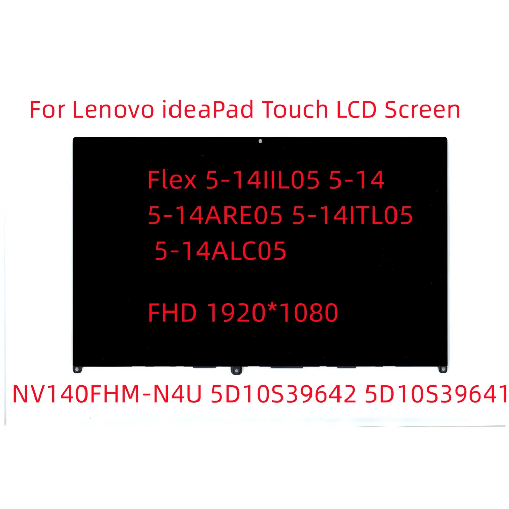 New For Lenovo Ideapad Flex 5 14ALC05 14ARE05 Flex 5-14IIL05 14ITL05 Display LCD Touch Screen NV140FHM-N4U 5D10S39642 5D10S39641