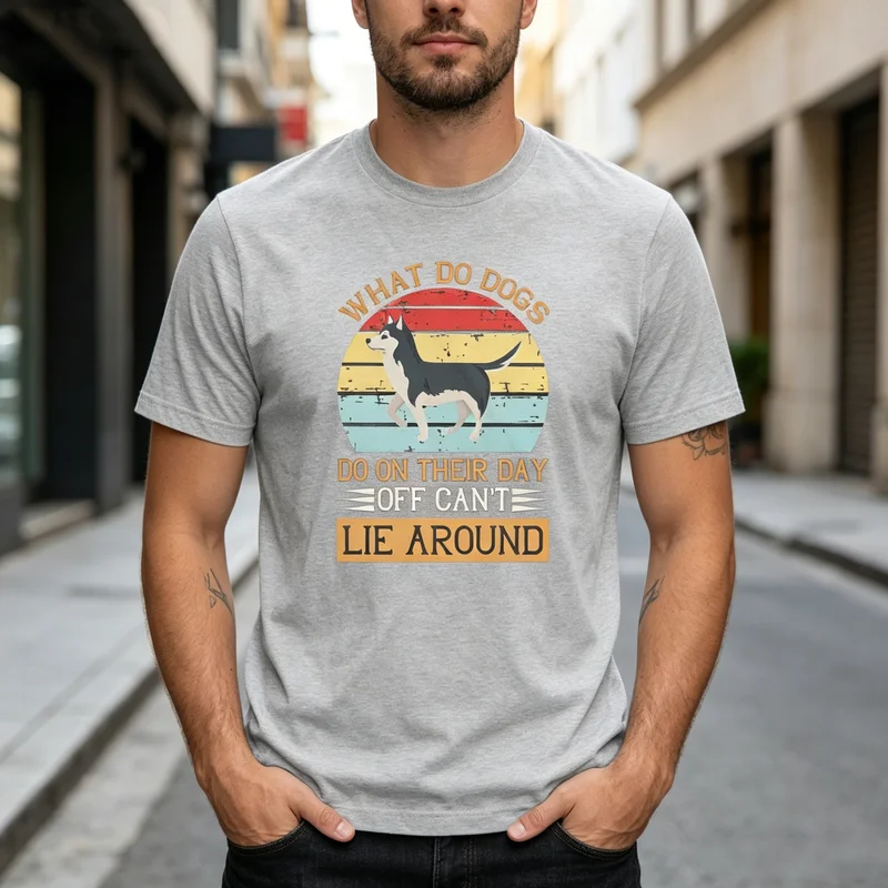 Funny What Do Dogs Do On Their Day Off Cant Lie Around T Shirt Retro Dog Graphic Tee Men Women Soft Cotton Crew Neck Streetwear