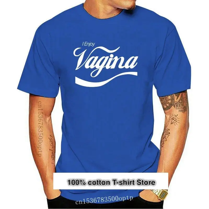 

Camiseta para hombre y mujer, camisa con frase I Enjoy vaginal, 2021