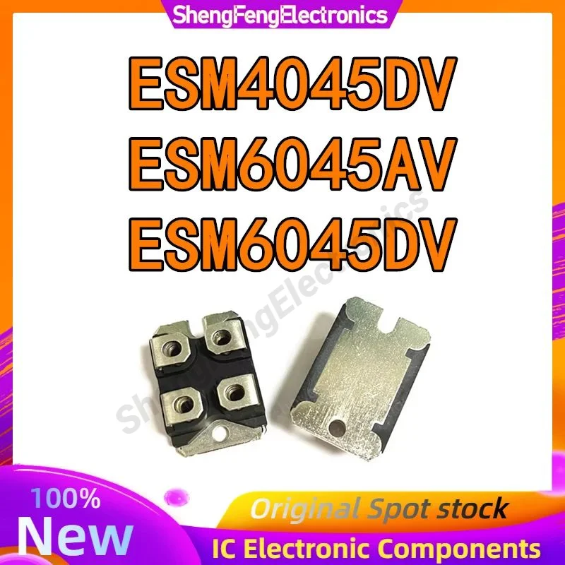 

New original ESM6045DV ESM4045DV ESM6045AV Electronic Components