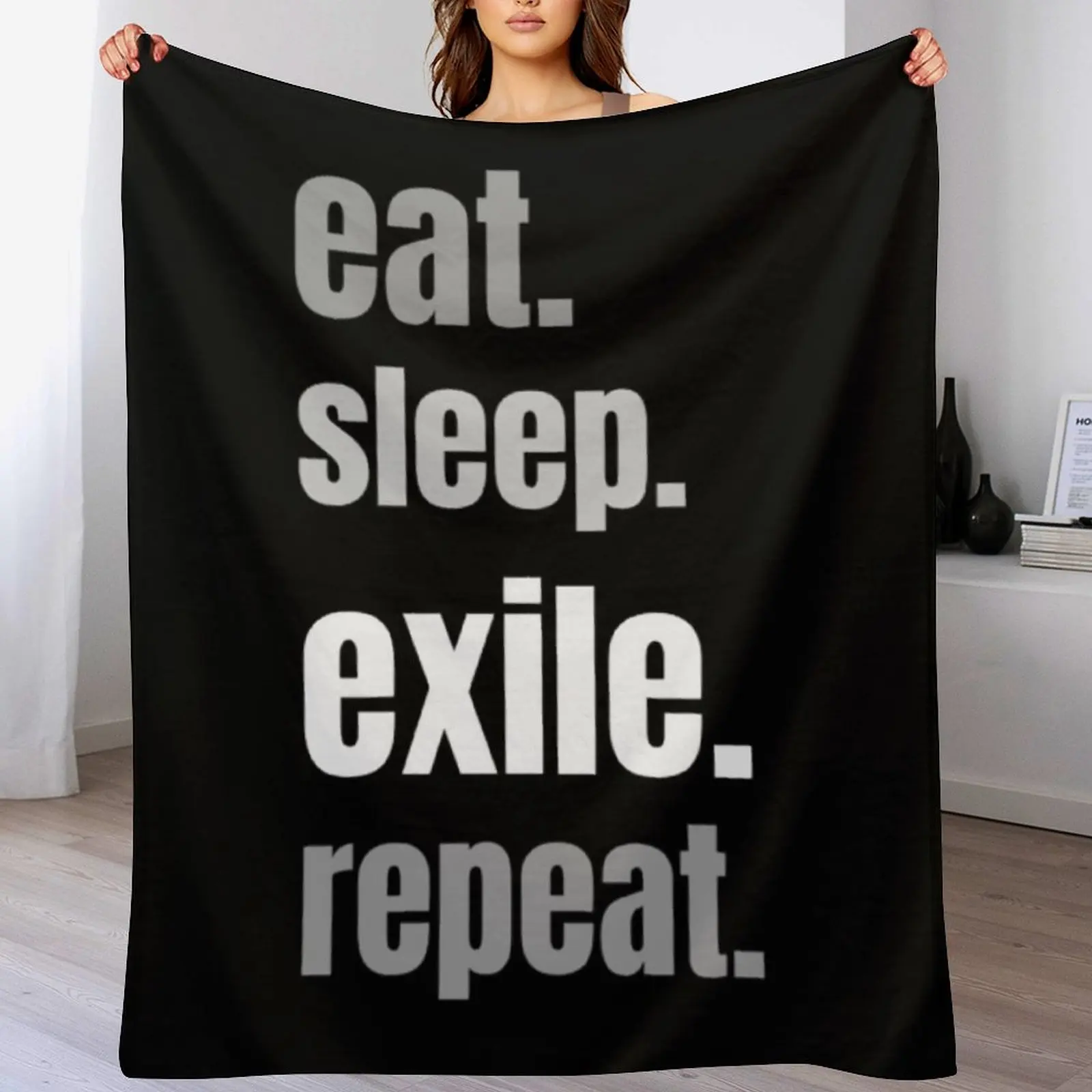 

eat, sleep, exile, repeat. Path of Exile gamer Throw Blanket Hairys Softest Decorative Sofas Flannel Fabric Blankets