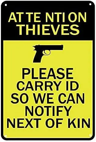 12 X 8 Inches Attention Thieves Please Carry ID Large Gun Retro Tin Signs,Suitable for Cafes Office Game Club Bar Wall Home Deco