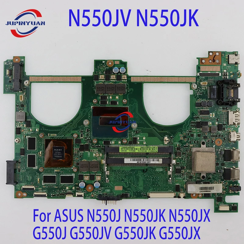 

N550JV Mainboard For ASUS N550J N550JK N550JX G550J G550JV G550JK G550JX Laptop Motherboard i5 i7 4th GT750M GTX850M GTX950M