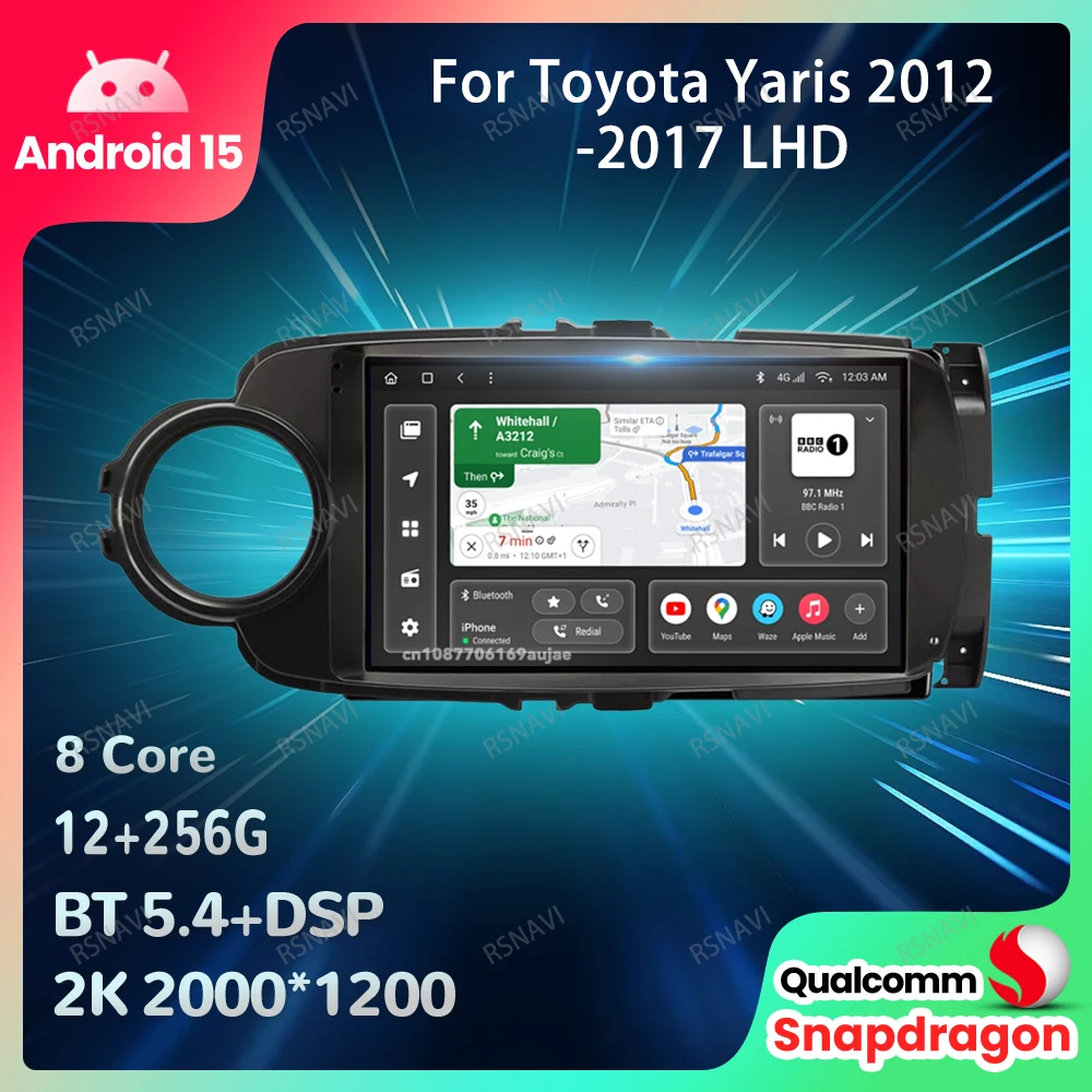 

Автомобильный радиоприемник Android 15 для Toyota Yaris 2012 2013 2014 2015 2016 2017 LHD DSP навигационный головное устройство BT Qualcomm авторадио стерео