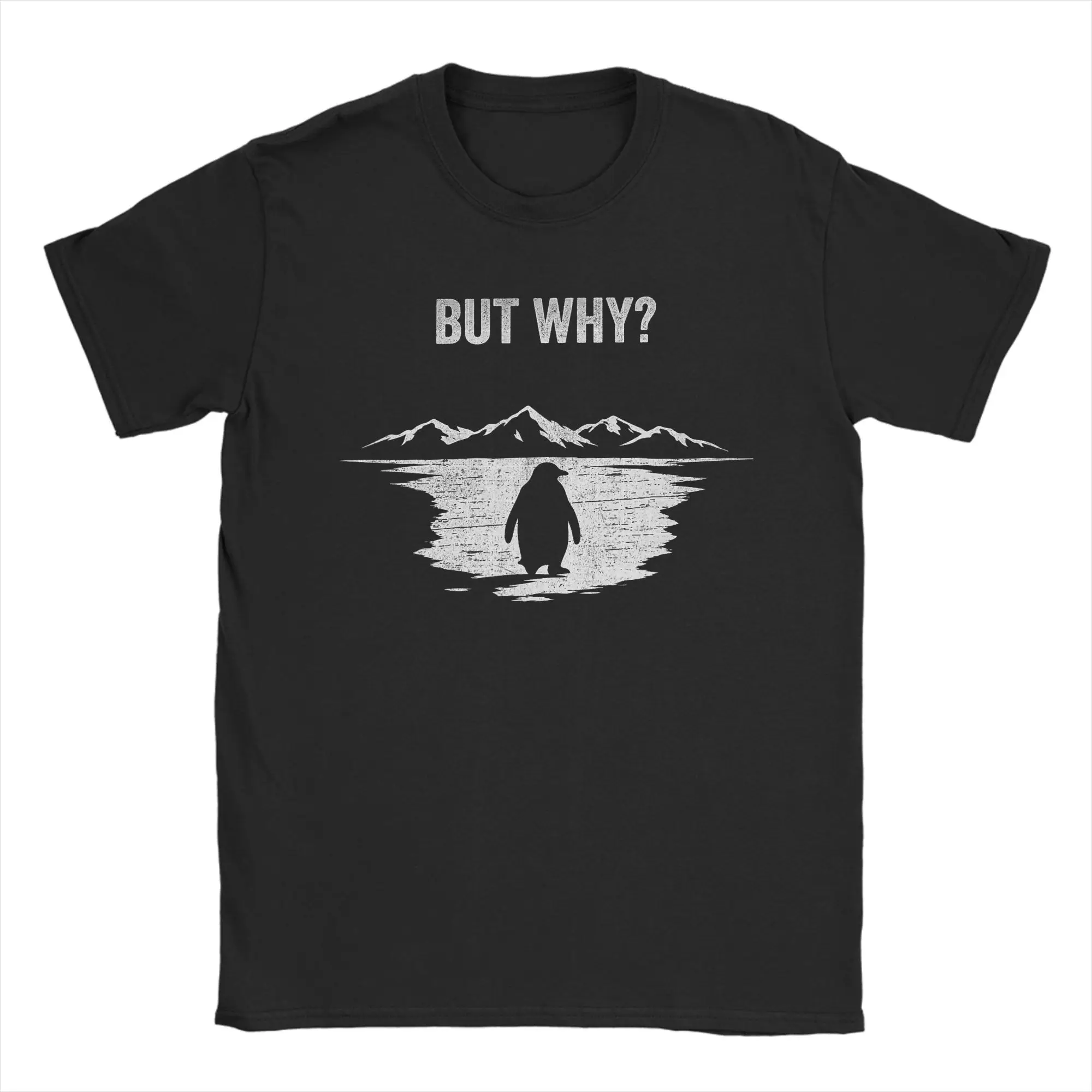 

But Why Trendy Nihilist Penguin Men T Shirt Leisure Tee Shirt Short Sleeve Crewneck T-Shirts 100% Cotton Unique Tops