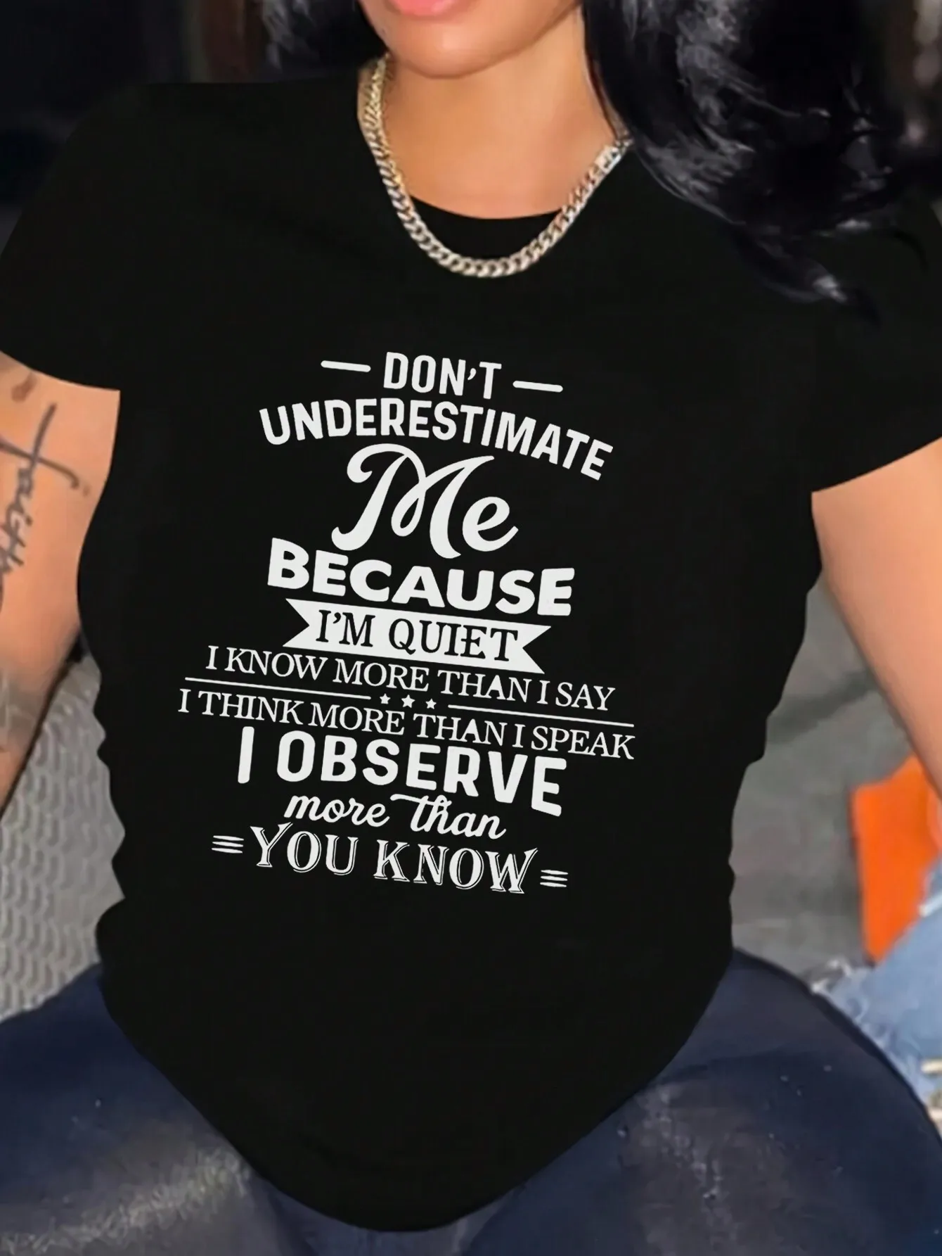 Don't Underestimate Me Because I Am Quiet Letter Printed Women's Casual Round Neck Short Sleeve T-Shirt,Black N White,Summer,Streetwear,City Break