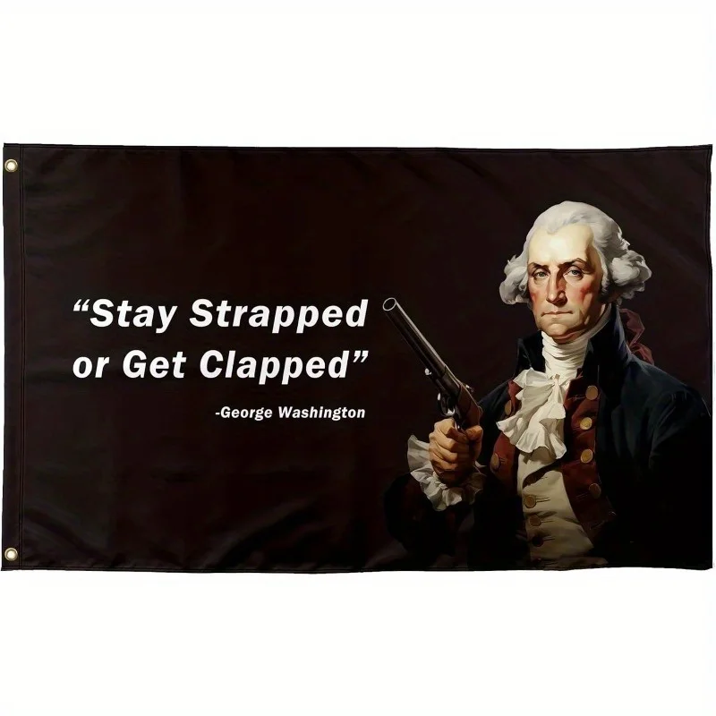 1pc Stay Strapped Or Get Clapped Funny Quote Flags Cool Meme Flags Banner 3X5ft Room Guys Men Bedroom Mancave College Dorm Indoo