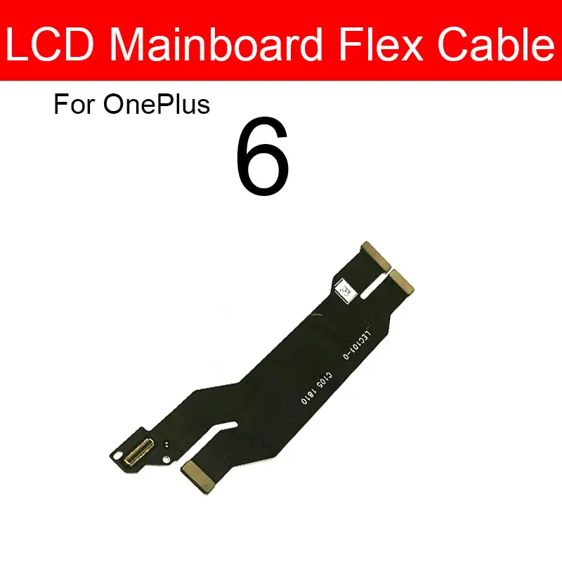 Mainboard Connector Flex Cable For Oneplus 3 3t 5 5t 6 6t 7 7T Pro X Motherboard Display Flex Ribbon Cable Replacement Parts