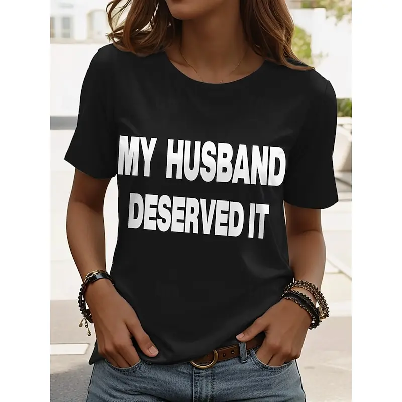 Funny Letter Print T Shirt For Women Casual Simple Short Sleeve Tees Summer Loose O-neck Tops Fashion Versatile Female Clothing