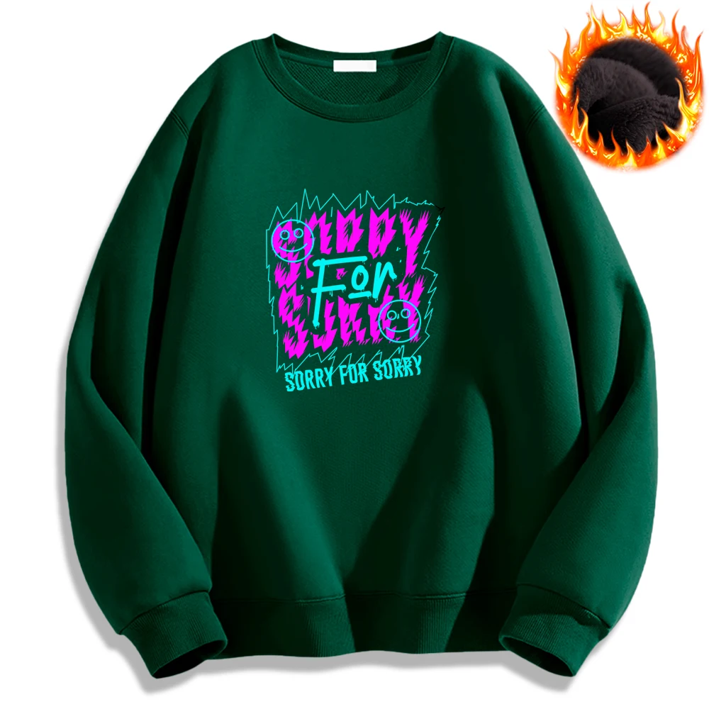 Sorry for Sorry Creative Printed Hoodies Thick Long Sleeve Cozy Pullover Casual Sweatshirt Warm Autumn Winter Mens Clothing