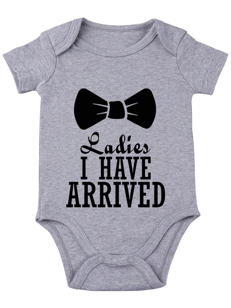 Ladies I Have Arrived Baby Bodysuit Funny Adorable Outfit Newborn Romper Clothing Boys Girls