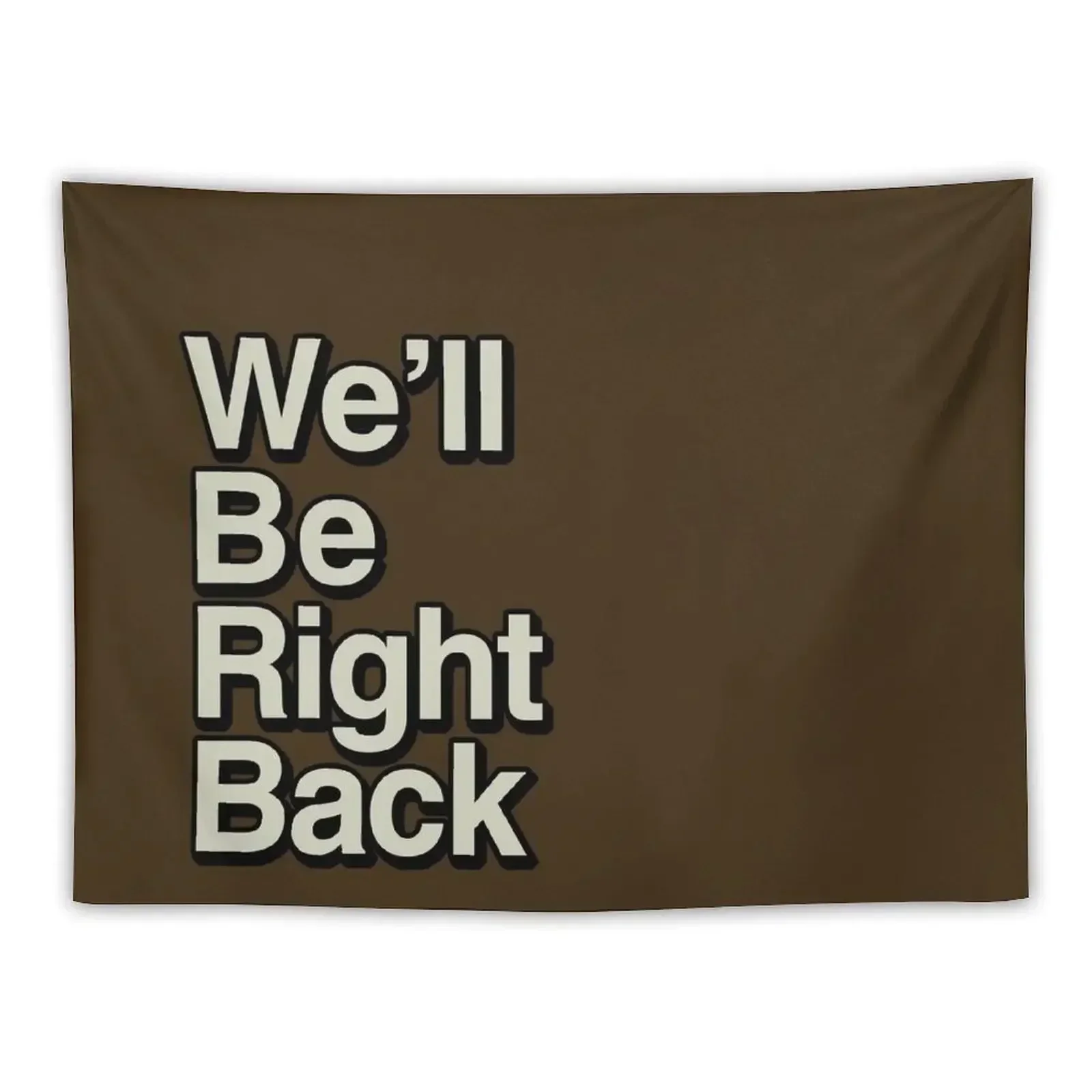 The Eric Andre Show - We'll Be Right Back Tapestry House Decor Wallpaper Tapestry