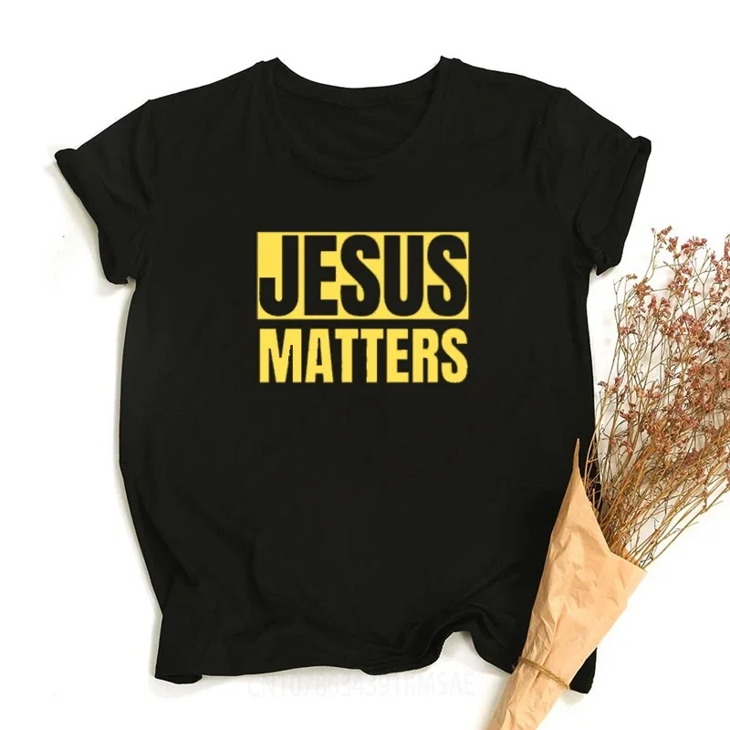 Jesus Matters Funny Printed Women Tshirt Christian Graphic Religous Mental Kawaii Casual Tops Black White Men Summer Tee