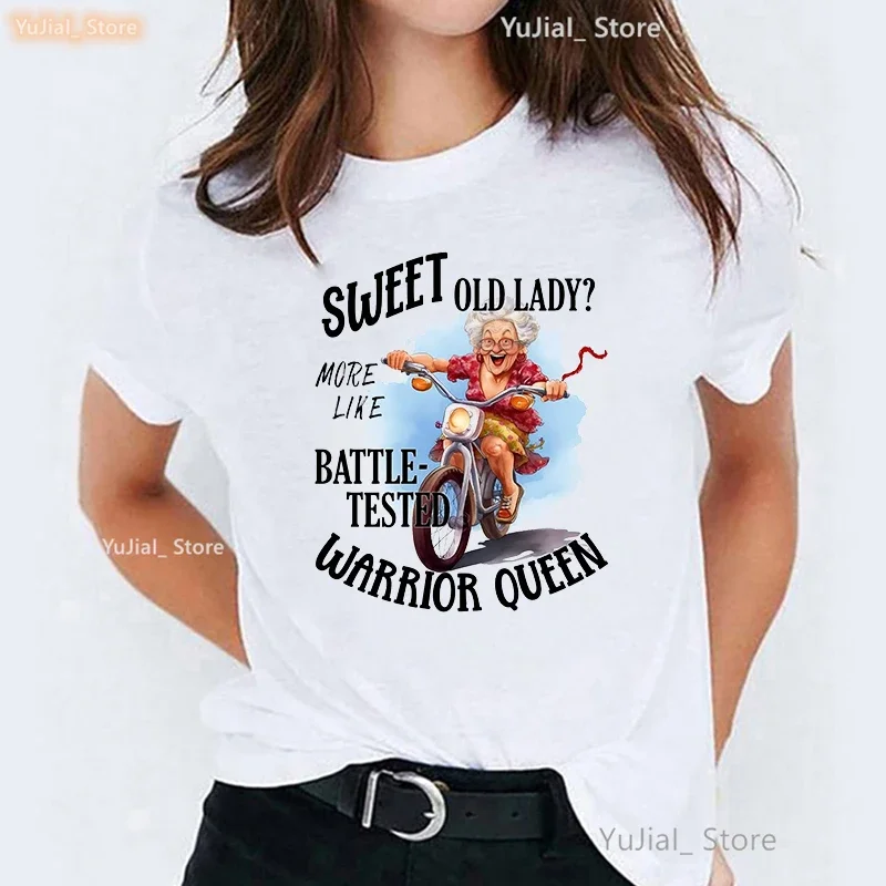 Battle Tested Warrior Queen Graphic Print T Shirt Women Sexy Grandma Tshirt Femme Harajuku Shirt Summer Fashion T-Shirt Female