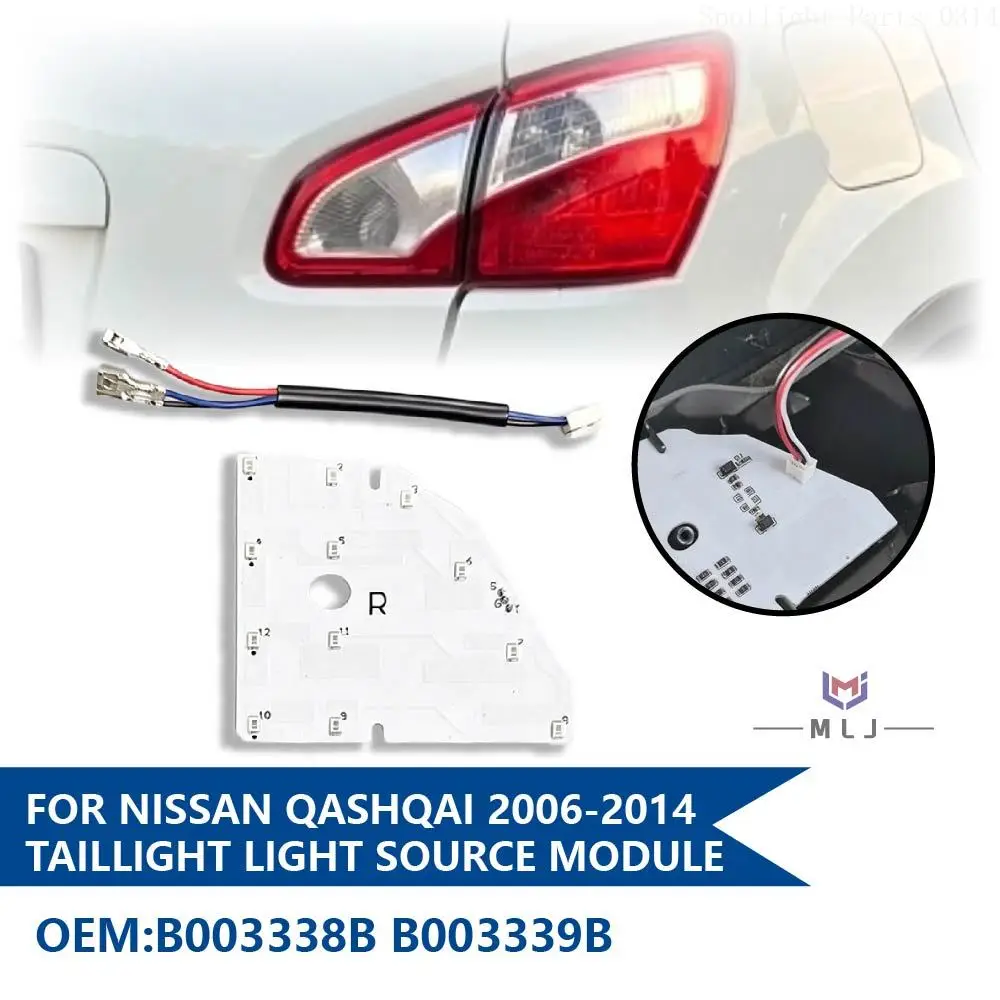 For Nissan Qashqai +2 J10 2006-2014 Rear Brake Taillight Light Source Module LED Taillight DRL Turn Signal OEM B003338B B003339B