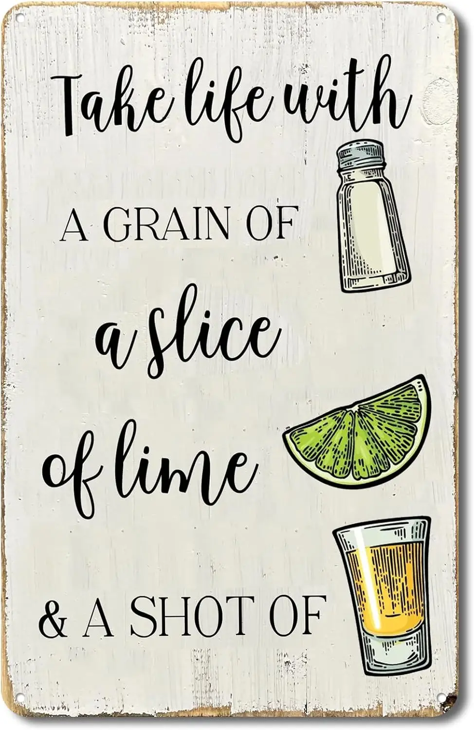 Retro Tin Sign Take Life with a Grain of Salt, A Wedge of Lime and a Shot of Tequila Vintage Metal Sign for Wall Poster for Home