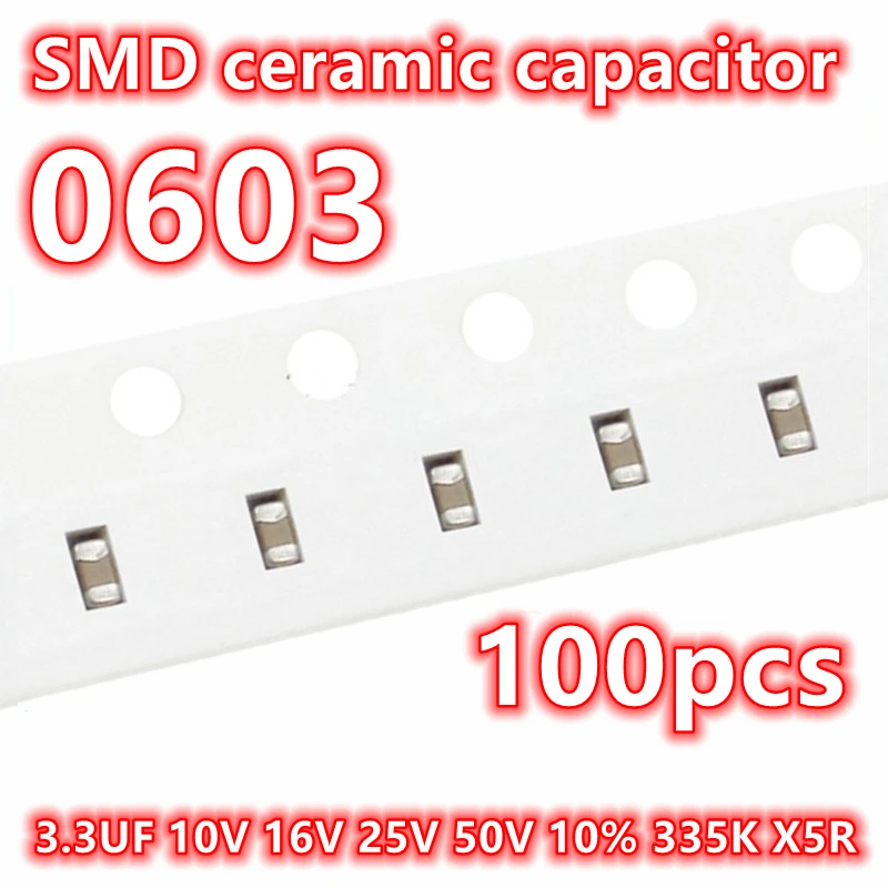 

(100pcs) Original 0603 3.3UF 10V 16V 25V 50V 10% 335K X5R SMD Ceramic Capacitor IC 1608