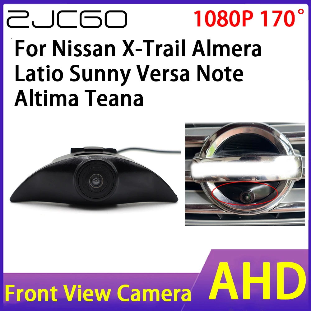 ZJCGO Car Front View Camera AHD 1080P Waterproof Night Vision CCD for Nissan X-Trail Almera Latio Sunny Versa Note Altima Teana