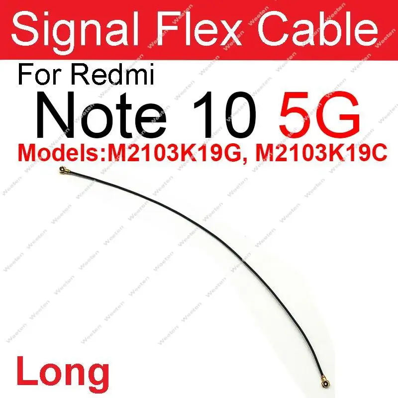 Signal Antenna Flex Cable For Xiaomi Redmi Note 10 10 Pro Max 10S 10T 4G 5G Signal Wifi Connector Flex Ribbon Parts