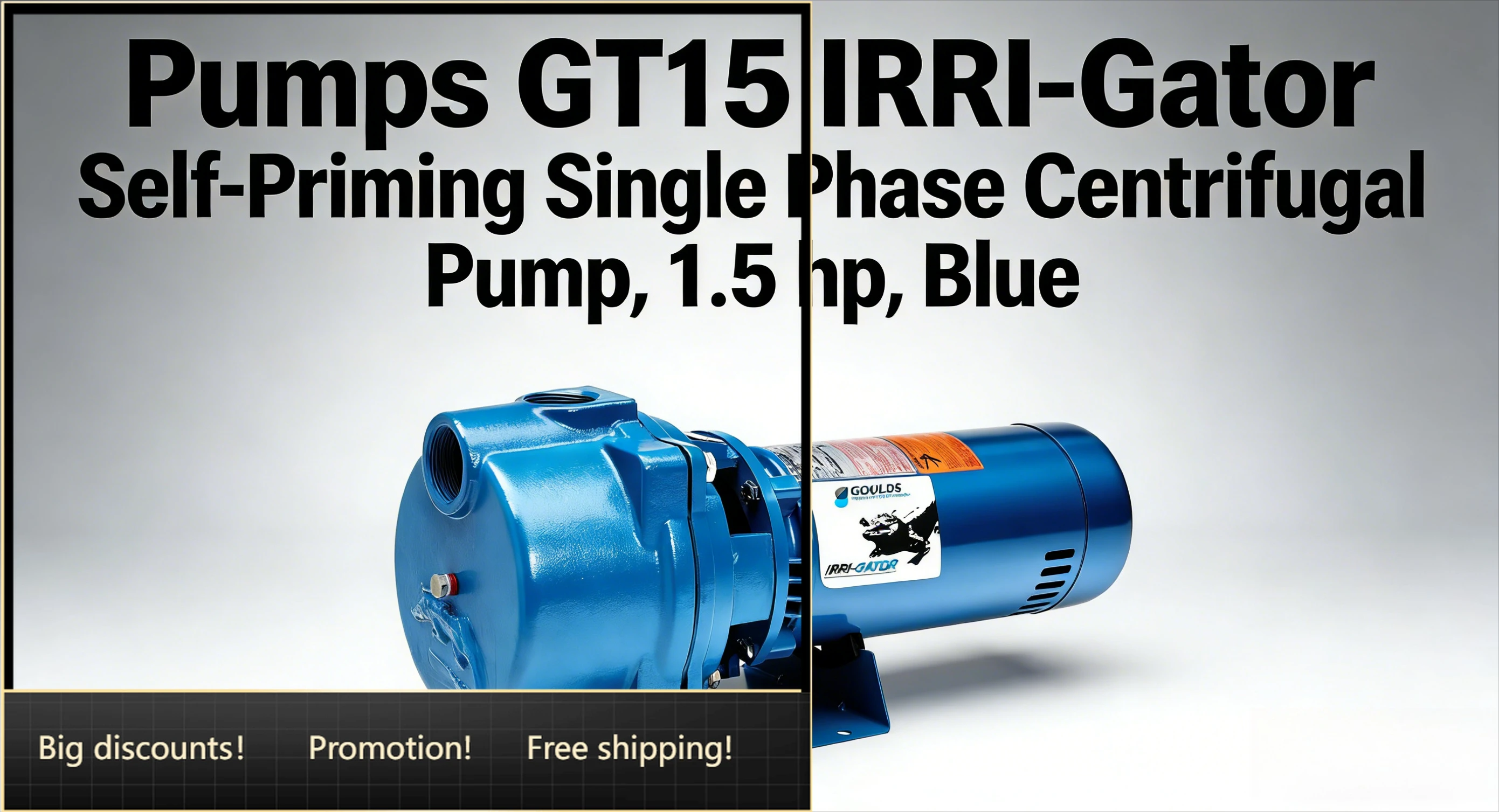 

BestsellerBestsellerPumps GT15 IRRI-Gator Self-Priming Single Phase Centrifugal Pump, 1.5 Hp, Blue