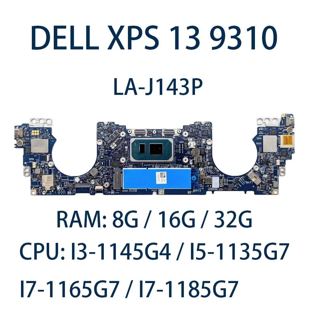 Laptop Motherboard for DELL XPS 13 9310  LA-J143P With CPU:I3-1145G4 I5-1135G7 I7-1165G7 I7-1185G7 RAM:8/16/32G FRU:0THX8P 41XJ5