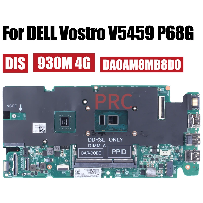 Imagem -04 - Placa-mãe do Portátil para Dell Vostro Mainboard do Caderno V5459 P68g Da0am8mb8d0 i3 i5 i7 6a Geração 930m 4g 0gc4pn 0f3gnd 006ykv