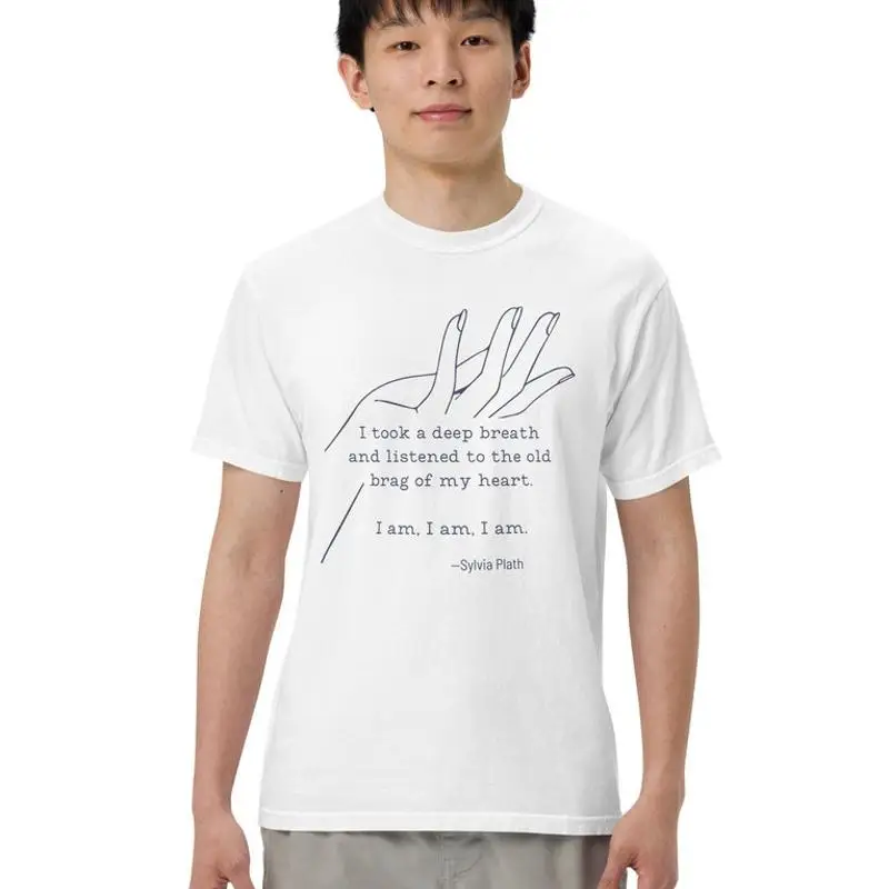 Sylvia Plath I Am Quote T-Shirt