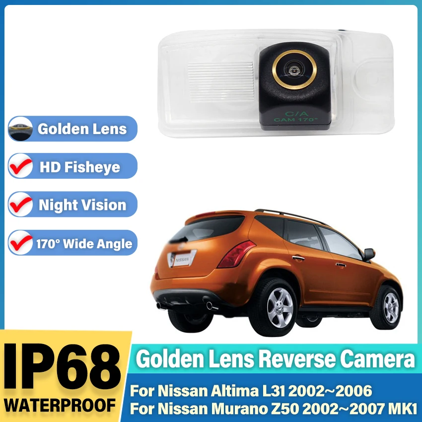 Golden HD Night Vision Backup Rear View camera For Nissan Altima L31 2002~2006 Murano Z50 2002~2007 MK1 CCD license plate Camera 