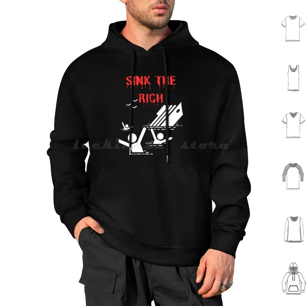 Sink The Rich Hoodie cotton Long Sleeve Anti Capitalist Socialism Socialist Communism Anarchist Communist Anti