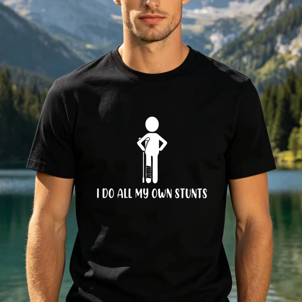 I Do My Own Stunts Fun Tshirt Broken Leg Feet Injury Get Well Soon Gift Plaster Cast Support Recovering After Surgery Cotton Tee