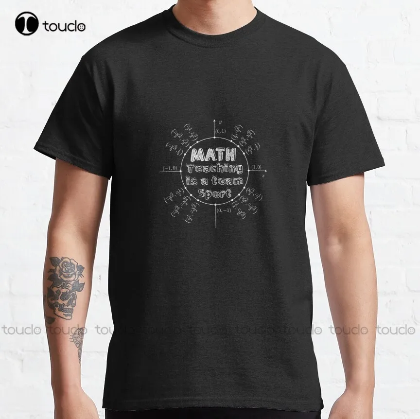 Teaching Is A Team Sport-Math Classic T-Shirt Mens T Shirts Custom Aldult Teen Unisex Digital Printing Tee Shirt Christmas Gift