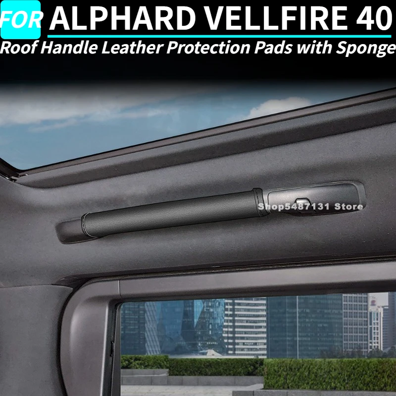 

Кожаные защитные накладки на ручку крыши с губкой для ALPHARD VELLFIRE 40, аксессуары для интерьера 2023 2024 2025