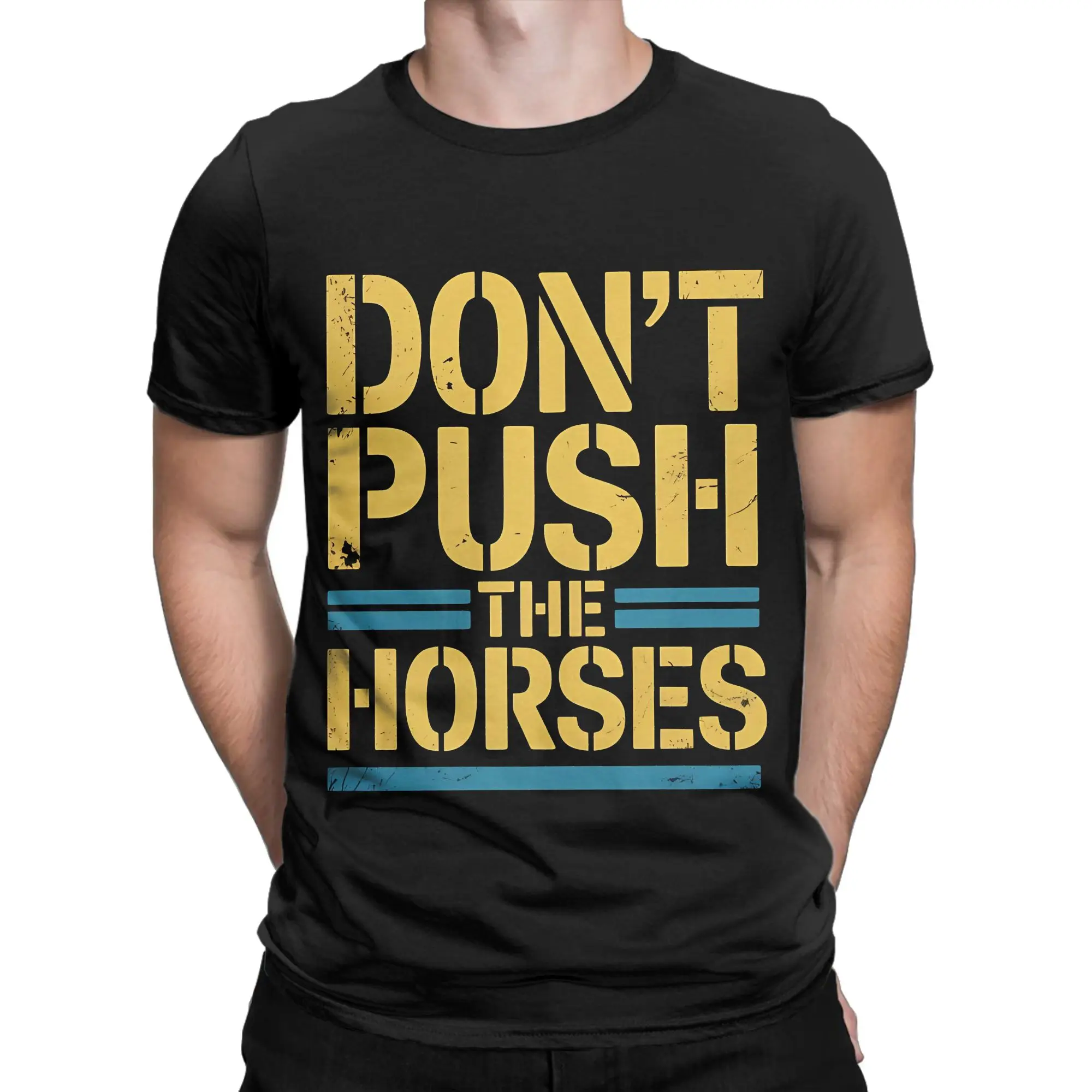 Don’T Push The Hors…
