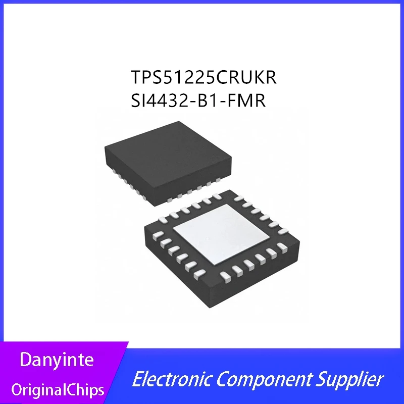 10Pcs/Lot TPS51225CRUKR TPS51225C 1225C TPS1225C SI4432 SI4432-B1-FMR  SI4432-B1-FM ISM QFN20