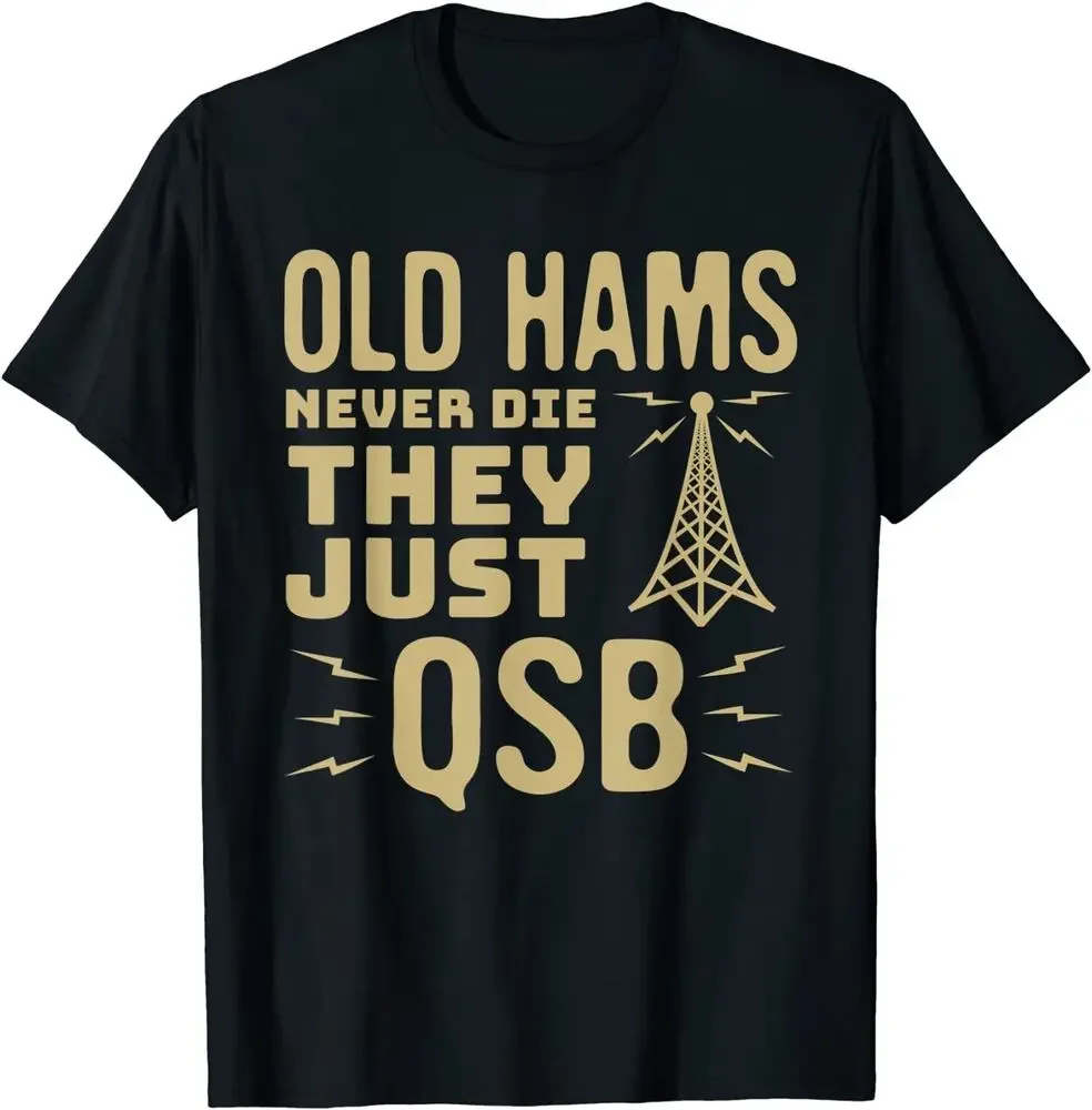 LIMITED Funny Amateur Radio Ham T-Shirt Gift for Radio Operator T-Shirt S-3XL  Tees High Quality 100%Cotton Short Sleeve