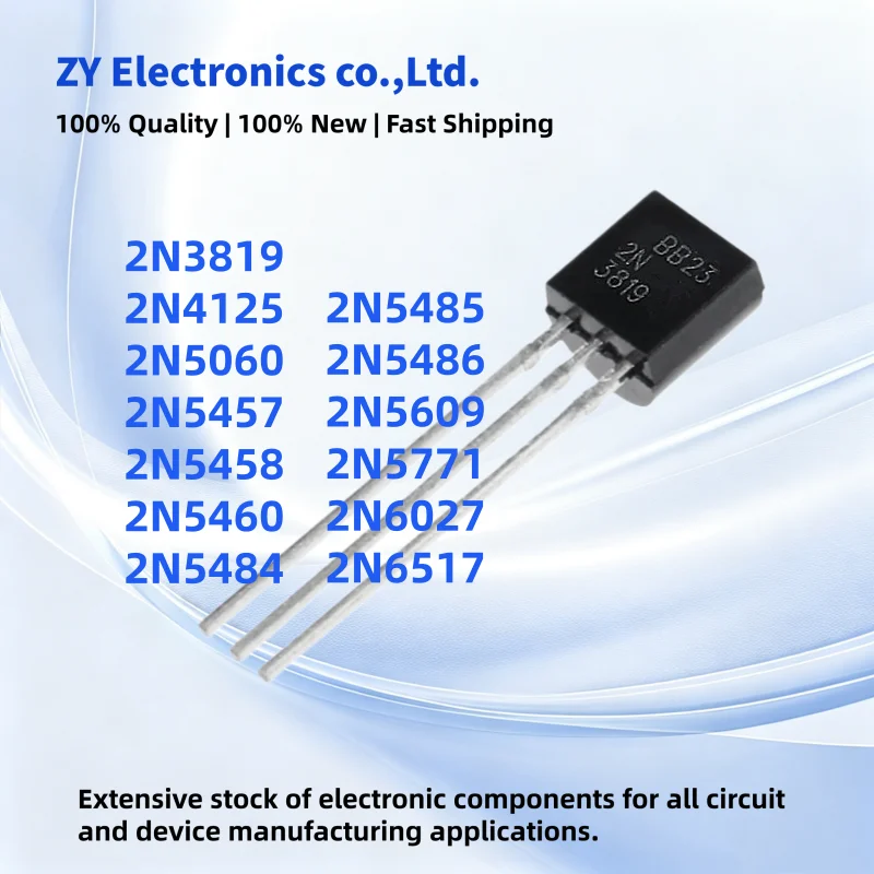 20PCS New 2N3819 2N4125 2N5060 2N5457 2N5458 2N5460 2N5484 2N5485 2N5486 2N5609 2N5771 2N6027 2N6517 TO-92 High-quality