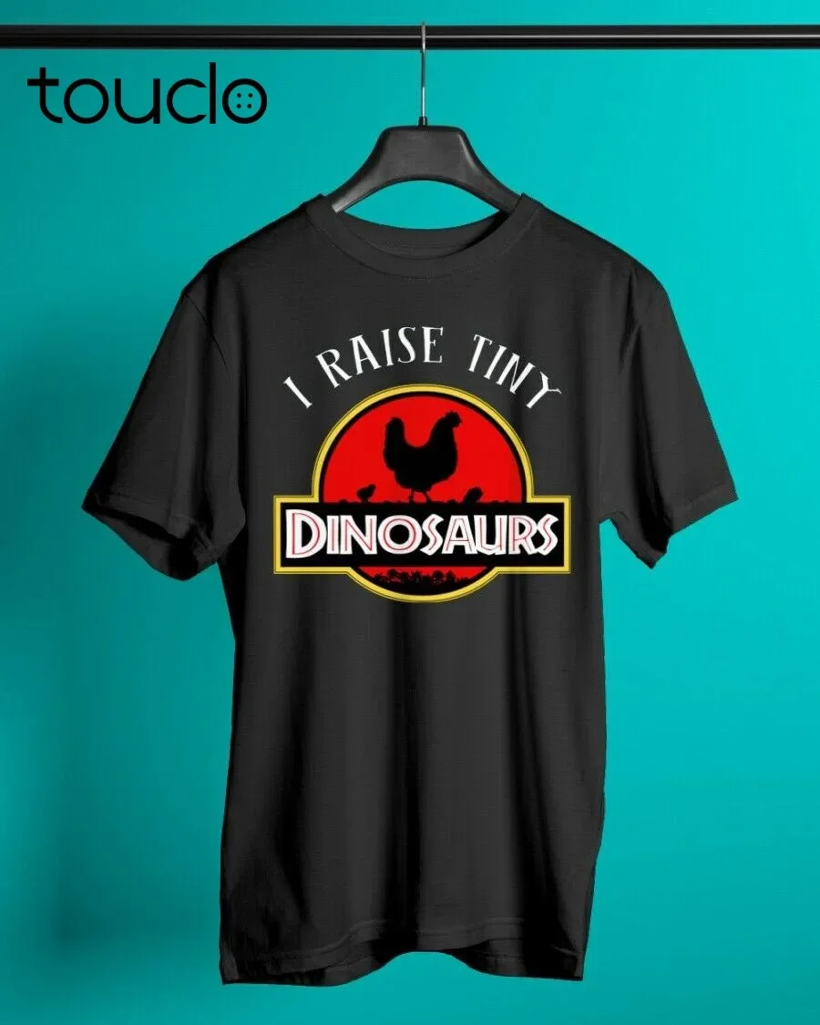 I Raise Tiny Dinosaurs Chicken Lover Funny Men Women T Shirt Cotton Black unisex