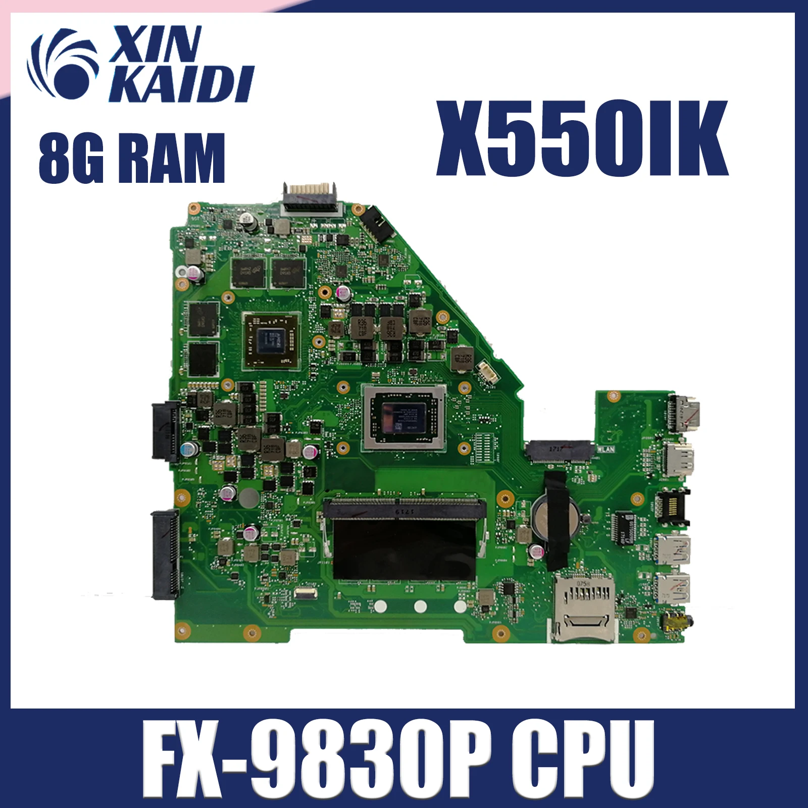 

X550IU Mainboard For Asus VX50I X550IU X550IK X550I VX50IU laptop Motherboard FX-9830P CPU 4G8GB-RAM