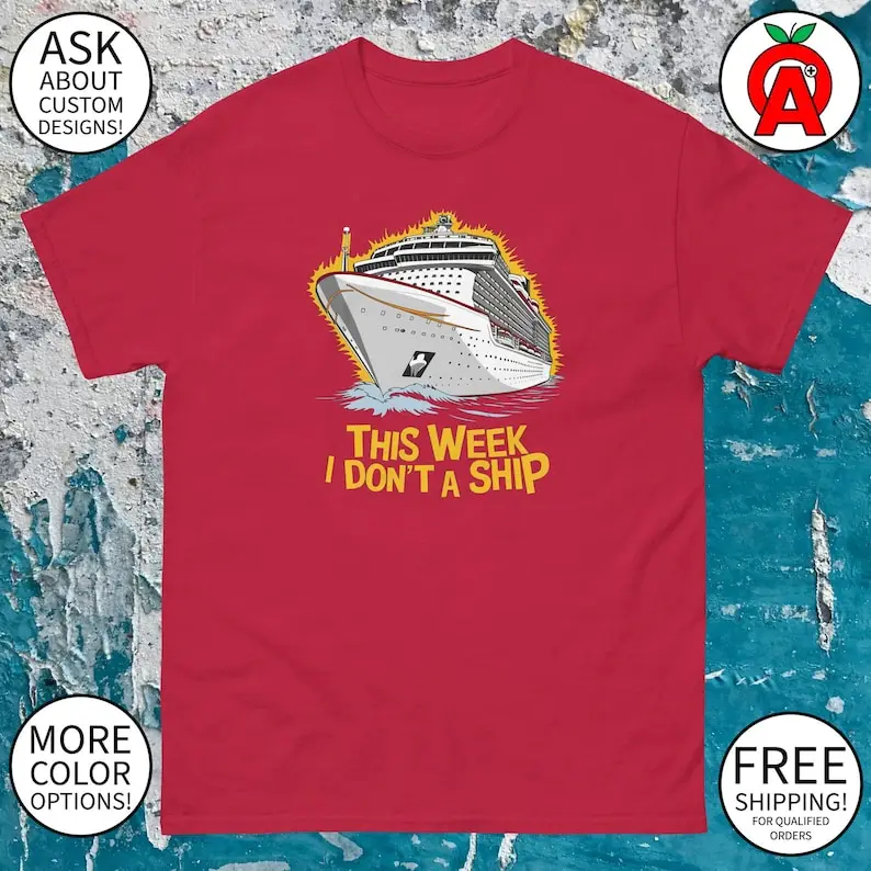 This Week I Don't Give A Ship Adult Unisex Vintage Nautical Graphic Tee - Gifts for Cruiser, Partier, Vacationer