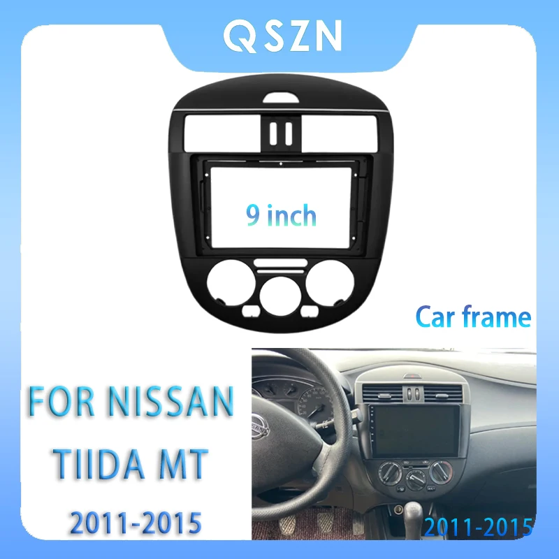 

For Nissan Tiida MT 2011 - 2015 9 Inch Car Radio Fascia Android MP5 Player Panel Casing Frame 2Din Head Unit Stereo Dash Cover