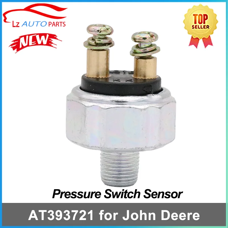 AT393721 Pressure Switch Sensor for John Deere Backhoe Loader 310 315 325 410 710 J/K/SK